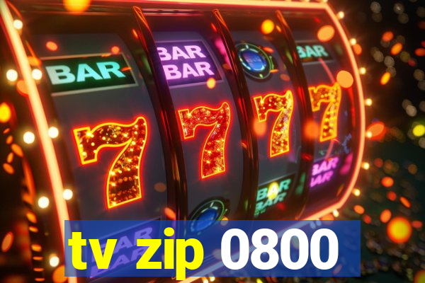 tv zip 0800